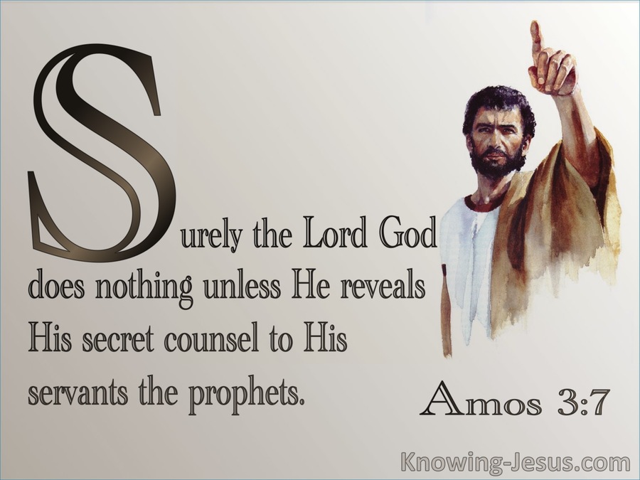 Amos 3:7 God Reveals To His Plans To His Prophets (brown)